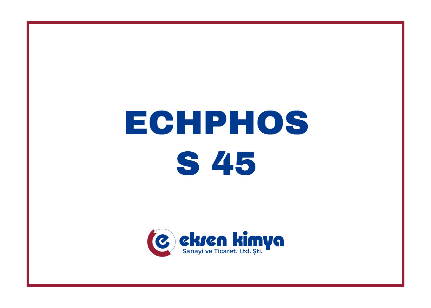 ECHPHOS S 45 (Soğuk Sprey Demir Fosfat)	