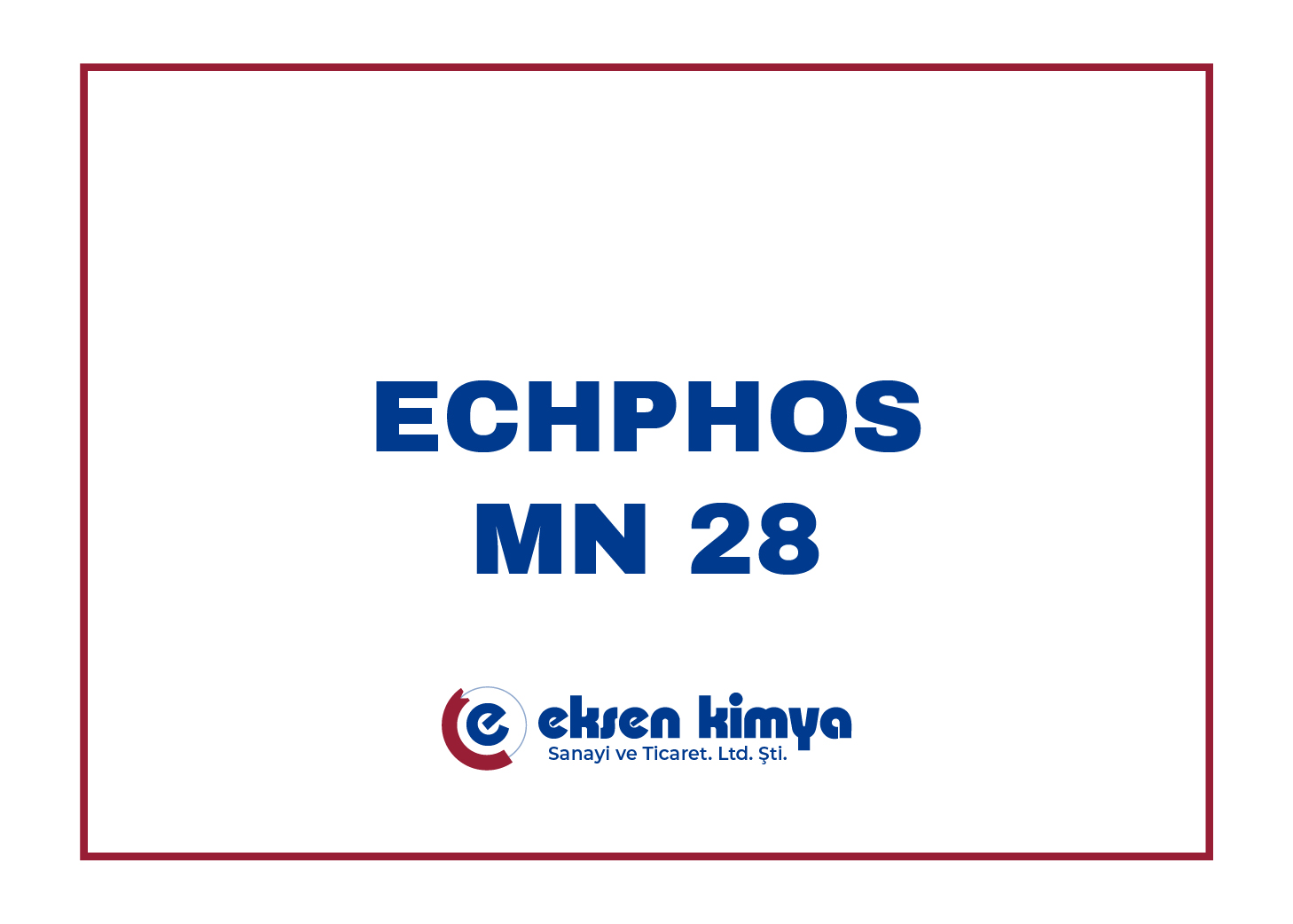 ECHPHOS MN 28 (Daldırma Mangan Fosfat)	