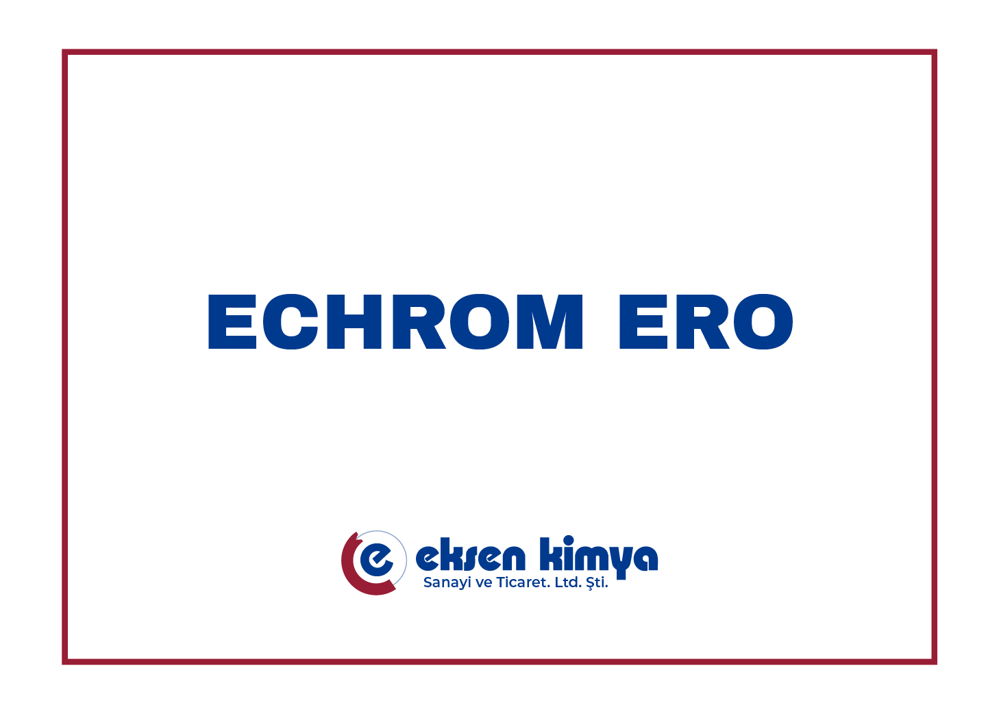 ECHROM ERO Etching Process 
