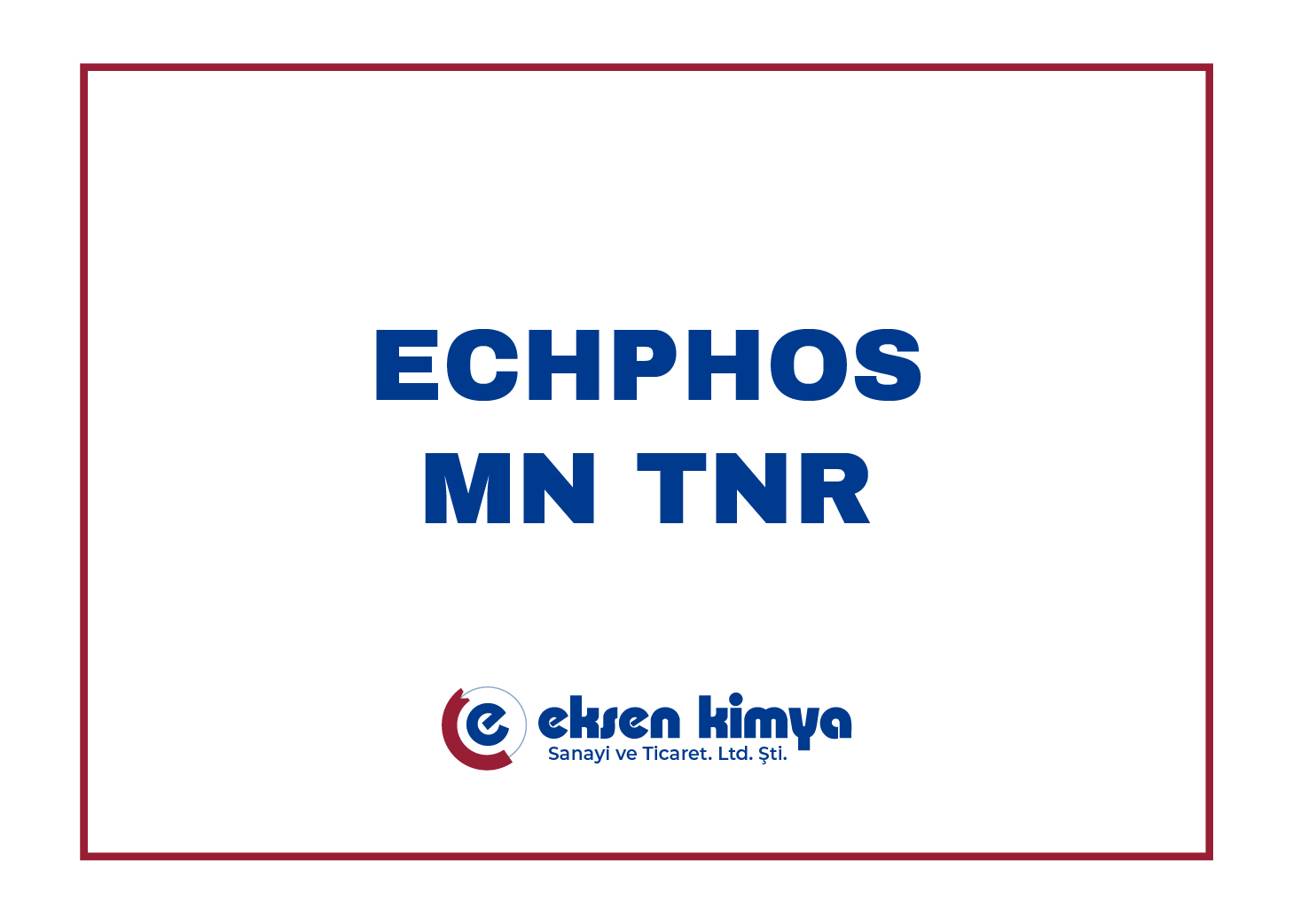 ECHPHOS MN TNR (Serbest Asit Ayarlayıcı)	