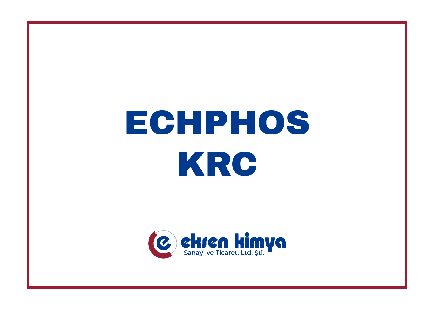 ECHPHOS KRC (Püskürtme Demir Fosfat)	